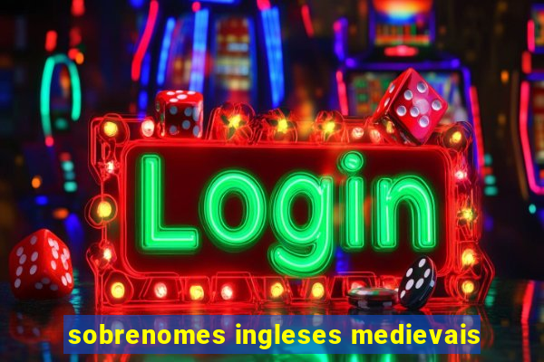 sobrenomes ingleses medievais